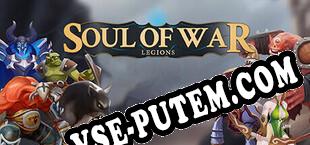 Soul of War Legions (2023/MULTI/RePack от Braga Software)