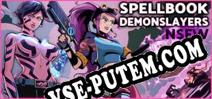 Spellbook Demonslayers NSFW (2025/RUS/ENG/Пиратка)