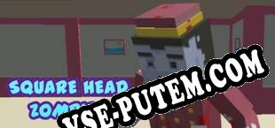 Square Head Zombies FPS Game (2018/RUS/ENG/RePack от X.O)