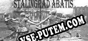 STALINGRAD ABATIS (2018) | RePack от AGAiN