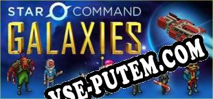 Star Command Galaxies (2024/RUS/ENG/Пиратка)