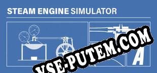 Steam Engine Simulator (2023/RUS/ENG/RePack от AH-Team)