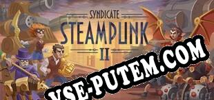 Steampunk Syndicate 2 (2017/MULTI/RePack от CRUDE)