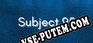 Subject 95 (2021/MULTI/RePack от ORiON)