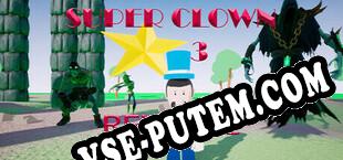 Super Clown 3 Revenge (2022/RUS/ENG/Пиратка)