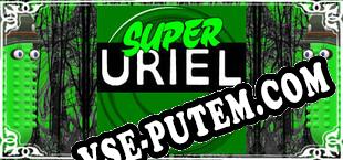 Super Uriel (2023/RUS/ENG/RePack от BACKLASH)