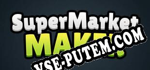 Supermarket Maker (2023) | RePack от uCF