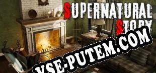 Supernatural Story (2025/RUS/ENG/RePack от pHrOzEn HeLL)