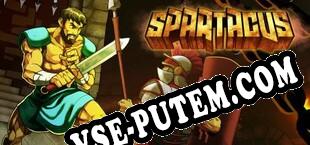 Swords and Sandals Spartacus (2019/RUS/ENG/RePack от SCOOPEX)