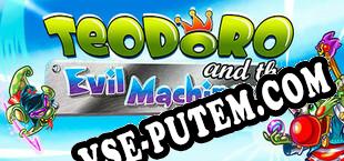 Teodoro and the Evil Machines (2025/RUS/ENG/Пиратка)