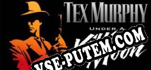 Tex Murphy Under a Killing Moon (2014/RUS/ENG/Лицензия)