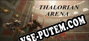 Thalorian Arena (2025/RUS/ENG/RePack от SUPPLEX)