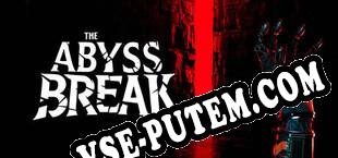 The Abyss Break (2025/MULTI/RePack от ZWT)
