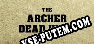 THE ARCHER Dead Hunt (2018) | RePack от LnDL