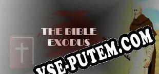 The Bible Exodus (2020/RUS/ENG/RePack от UnderPL)