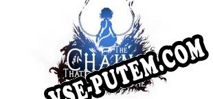 The Chains That Bound Me (2025) | RePack от Braga Software