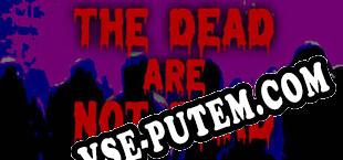 The Dead are Not Dead (2023/RUS/ENG/Пиратка)