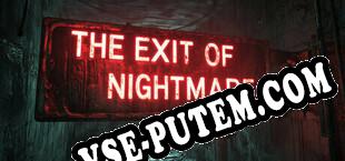 The Exit of Nightmare (2025/RUS/ENG/RePack от s0m)