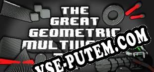 The Great Geometric Multiverse Tour (2018/MULTI/RePack от MODE7)