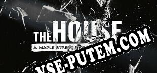 The House A Maple Street Story (2024/RUS/ENG/Лицензия)