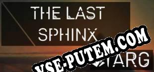 The Last Sphinx ARG (2018/RUS/ENG/RePack от HELLFiRE)