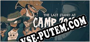 The Last Stand at Camp Zombie (2024) | RePack от DYNAMiCS140685