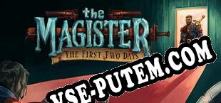 The Magister The First Two Days (2021/MULTI/RePack от UPLiNK)