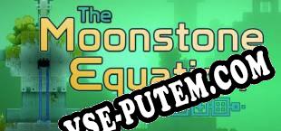 The Moonstone Equation (2018/RUS/ENG/Лицензия)