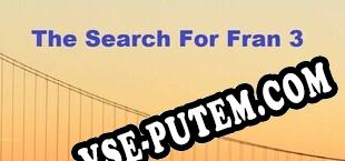 The Search For Fran 3 (2024) | RePack от PHROZEN CREW