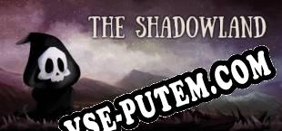 The Shadowland (2016) | RePack от REPT