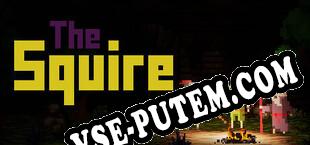 The Squire (2023/MULTI/RePack от T3)