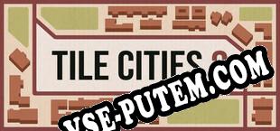 Tile Cities 2 (2024) | RePack от LUCiD