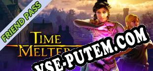 Timemelters Friend Pass (2023) | RePack от ViRiLiTY