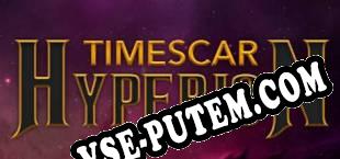 TimeScar Hyperion (2025/RUS/ENG/Пиратка)