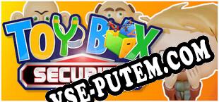 ToyBox Security (2024) | RePack от MODE7