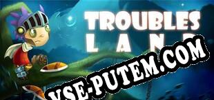 Troubles Land (2015/RUS/ENG/Пиратка)