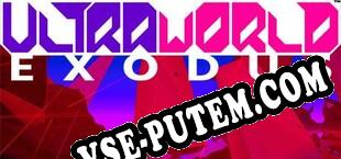 ULTRAWORLD EXODUS (2014/RUS/ENG/RePack от DiViNE)