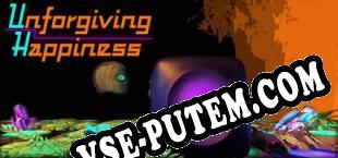 Unforgiving Happiness (2017/MULTI/RePack от TECHNIC)