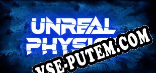 Unreal Physics (2024/MULTI/RePack от GGHZ)