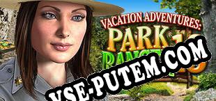 Vacation Adventures Park Ranger 13 Collectors Edition (2023) | RePack от h4x0r