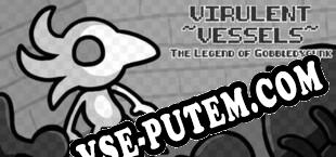 Virulent Vessels The Legend of Gobbledygunk (2024) | RePack от SERGANT