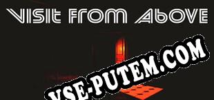 Visit From Above-Early Access (2023/MULTI/RePack от DEViANCE)