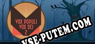 Vox Populi Vox Dei 2 (2015/MULTI/RePack от RECOiL)