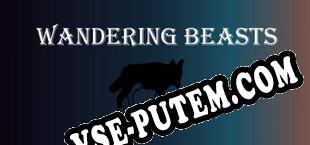 Wandering Beasts (2023/MULTI/RePack от BReWErS)