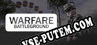 Warfare  Battleground (2024/RUS/ENG/Лицензия)