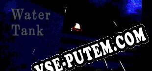 Water tank 貯水槽 (2023/RUS/ENG/RePack от iNFECTiON)