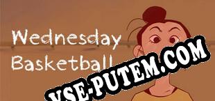 Wednesday Basketball (2021/MULTI/RePack от 2000AD)