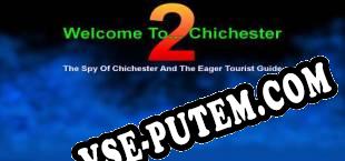 Welcome To... Chichester 2 Part I  The Spy Of Chichester And The Eager Tourist Guide HD Edition (2018) | RePack от nGen