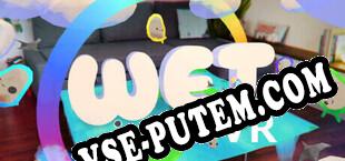 WET VR (2025/RUS/ENG/Пиратка)