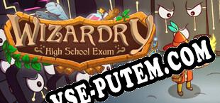 Wizardry High School Exam (2025/RUS/ENG/Пиратка)